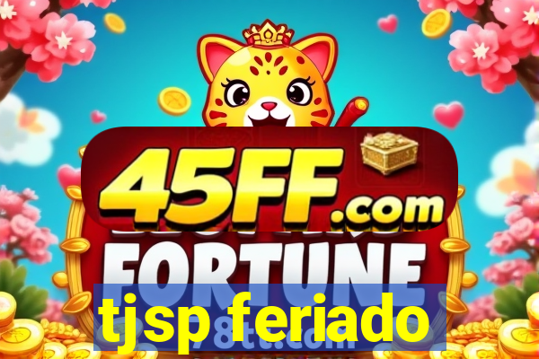 tjsp feriado